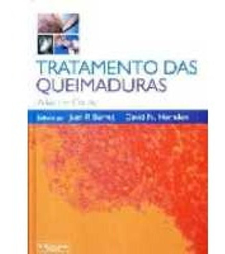 Livro: Tratamento Das Queimaduras Atlas Em Cores