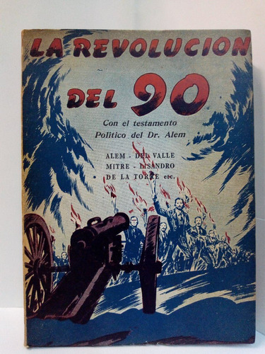 La Revolución Del 90 - Del Pino Montes De Oca
