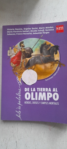 De La Tierra Al Olimpo Héroes Dioses Y Simples Mortales Sm