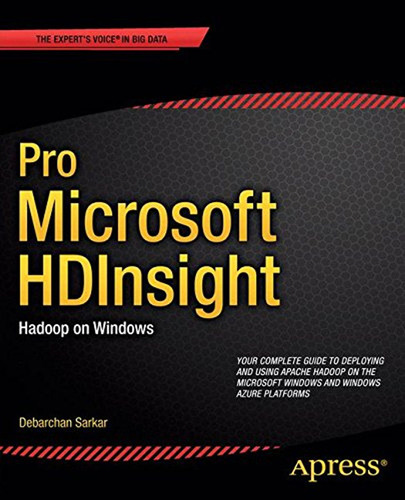 Pro Microsoft Hdinsight: Hadoop On Windows (professional Apr