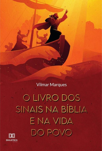 O livro dos siis  Bíblia e  vida do povo, de Vilmar Nunes Marques. Editorial Dialética, tapa blanda en portugués, 2022