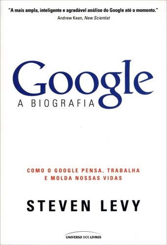 Google: A Biografia, De Steven. Editora Universo Dos Livros, Capa Mole Em Português