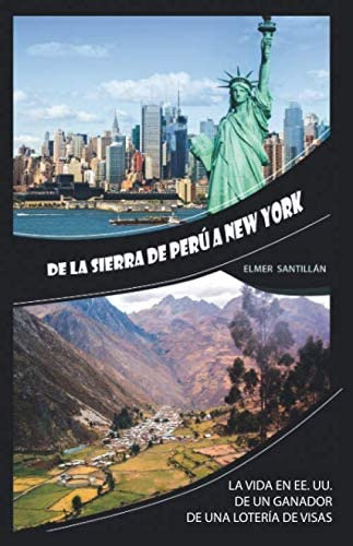 Libro: De La Sierra De Perú A New York: La Vida En Ee.uu. De