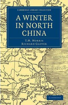 Libro A Winter In North China - T. M. Morris