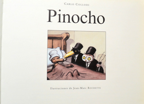 Pinocho .carlo Collodi  Ilustrado Por Rochette Nuevo 