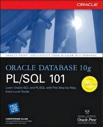 Oracle Database 10g Pl/sql 101, De Christopher Allen. Editorial Mcgraw Hill Education Europe, Tapa Blanda En Inglés