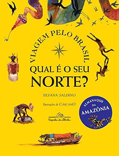 Libro Qual É O Seu Norte? Viagem Pelo Brasil De Salerno Silv