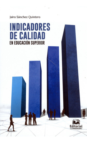 Indicadores De Calidad En Educacion Superior, De Sánchez Quintero, Jairo. Editorial Universidad Del Magdalena, Tapa Blanda, Edición 1 En Español, 2020