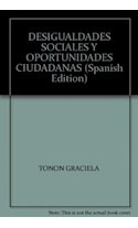 Libro Desigualdades Sociales Y Oportunidades Ciudadanas De T