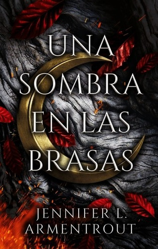 Libro Sombra En Las Brasas  Jennifer Armentrout  Origyrt