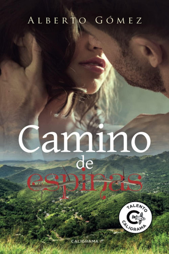 Libro: Camino Espinas (talento) (spanish Edition)