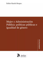 Libro Mujer Y Administracion Publica Politicas Publicas E...