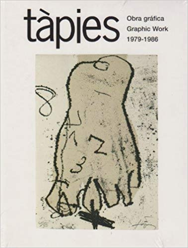 Tapies: Obra Grafica 1979-1986 - Antoni Tapies