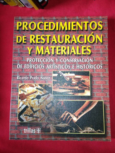 Procedimiento De Restauracion Y Materiales R Padro Nuñez #33