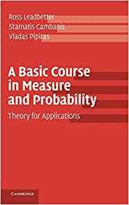 A Basic Course In Measure And Probability Theory For Applica