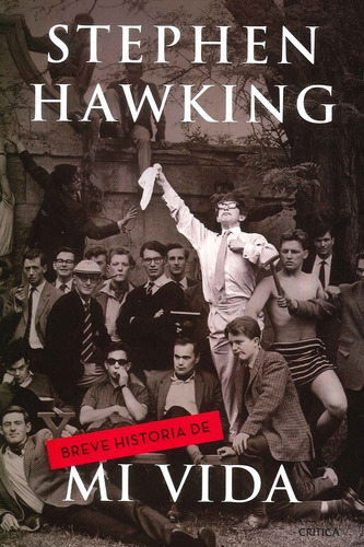 Breve Historia De Mi Vida Stephen Hawking-