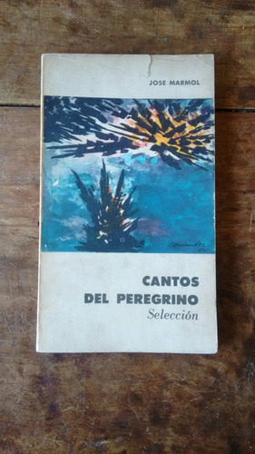 Cantos De Peregrino - Jose Marmol - Eudeba