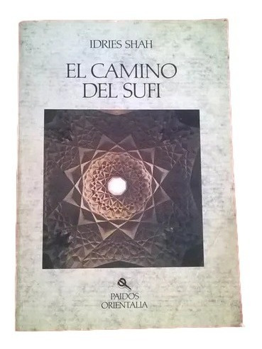 El Camino Del Sufi Idries Shah Paidos Z3