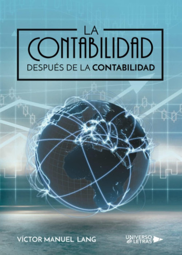 Libro: La Contabilidad Después De La Contabilidad (spanish E