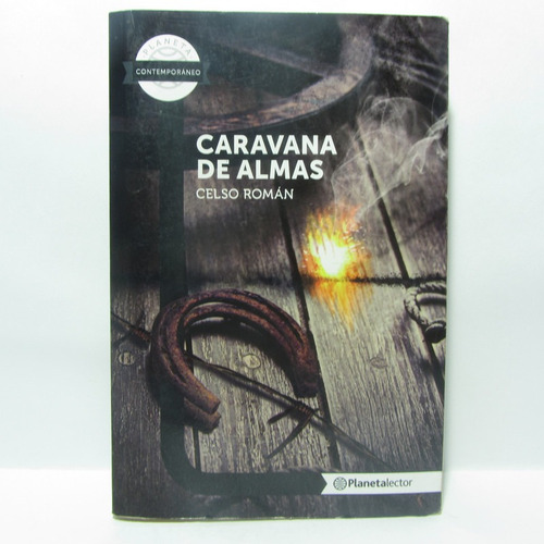 Caravana De Almas - Celso Román - Planeta Lector