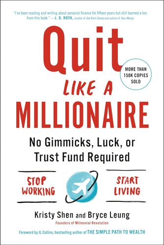 Quit Like A Millonaire [idioma Inglés]: No Gimmicks, Luck, O