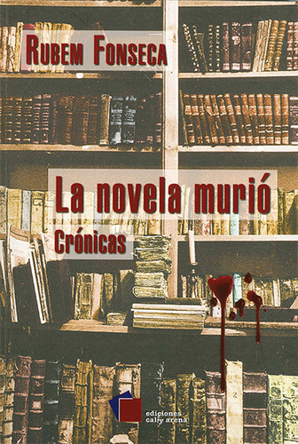 La Novela Murió. Crónicas