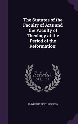 Libro The Statutes Of The Faculty Of Arts And The Faculty...