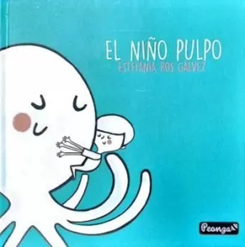 El Niño Pulpo - Ros Gálvez, Estefanía -(t.dura) - *