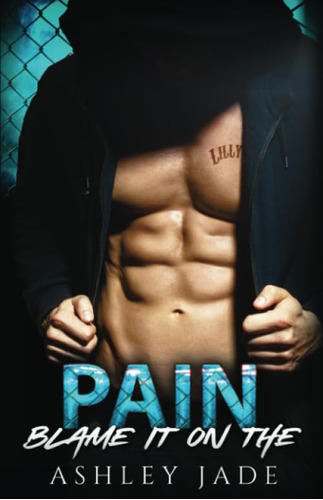 Libro:  Blame It On The Pain
