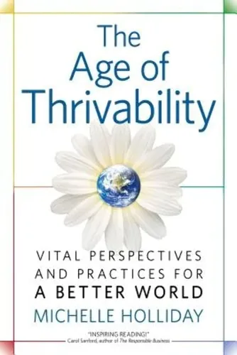 Libro: The Age Of Thrivability: Vital Perspectives And For A