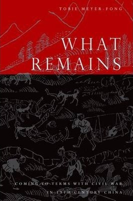 What Remains - Tobie Meyer-fong