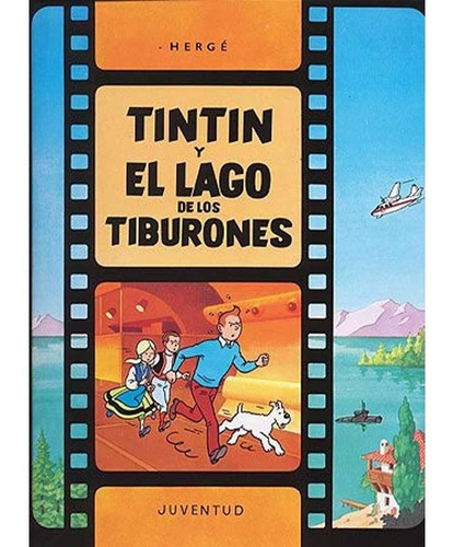 Tintin 25 Y El Lago De Los Tiburones - Hergé