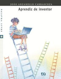Libro Aprendiz De Inventor De Carrasco Joao Anzanello Atica