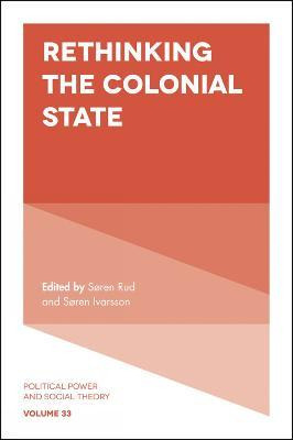 Libro Rethinking The Colonial State - Soren Rud