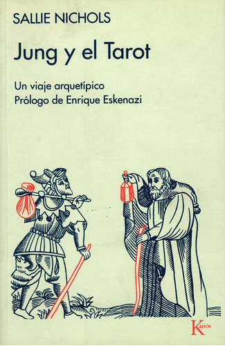 Libro Kairós: Jung Y El Tarot (viaje Arquetípico)