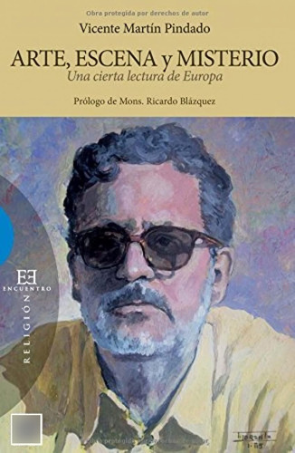 Libro: Arte, Escena Y Misterio: Una Cierta Lectura De Europa