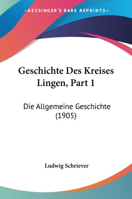 Libro Geschichte Des Kreises Lingen, Part 1: Die Allgemei...