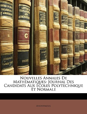 Libro Nouvelles Annales De Mathã©matiques: Journal Des Ca...