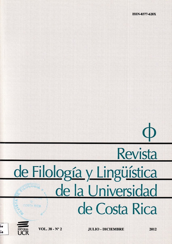 Imagen 1 de 1 de Revista De Filología Y Lingüística De Ucr. Volumen 38, Núm 2