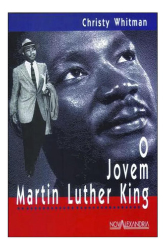 Livro O Jovem Martin Luther King Christy Whitman