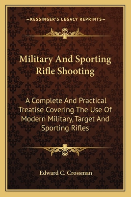 Libro Military And Sporting Rifle Shooting: A Complete An...