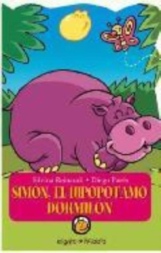 Libro - Simon, El Hipopotamo Dormilon - Col.animanias