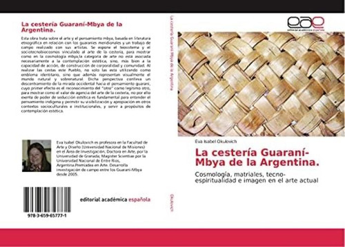 Libro: La Cestería Guaraní-mbya De La Argentina.: Matriales,
