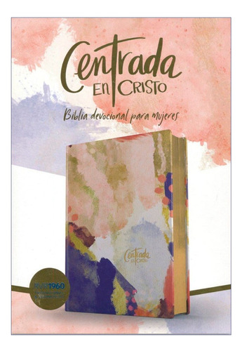 Biblia Devocional Para Mujer Centrada En Cristo Rvr60