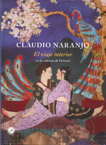El Viaje Interior, De Claudio Naranjo., Vol. 0. Editorial La Llave, Tapa Dura En Español, 1