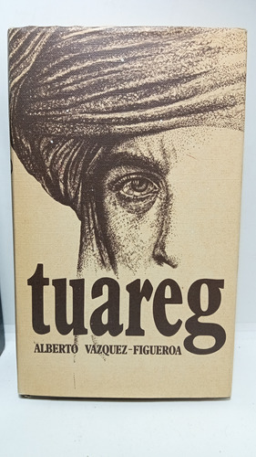 Tuareg - Alberto Vázquez Figueroa - Literatura Española