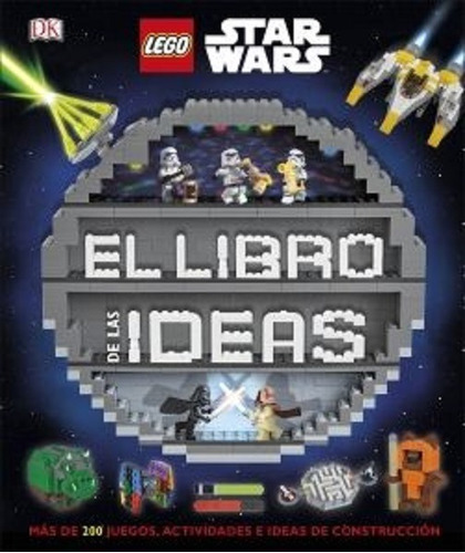 Lego Star Wars El Libro De Las Ideas, De Sin Autor. Editorial Dk, Tapa Blanda En Español, 2020