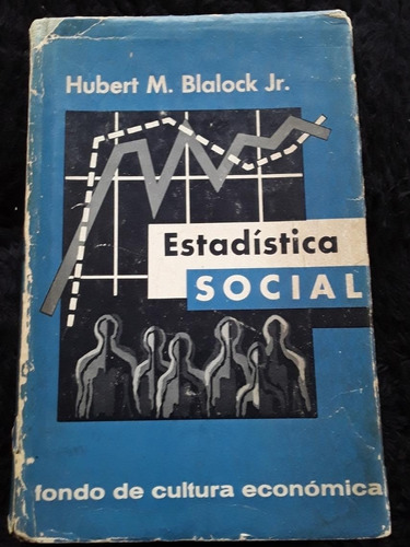 Estadística Social = Hubert M. Blalock Jr | Fce