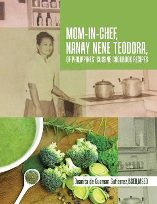 Libro Mom-in-chef, Nanay Nene Teodora, Of Philippines' Cu...