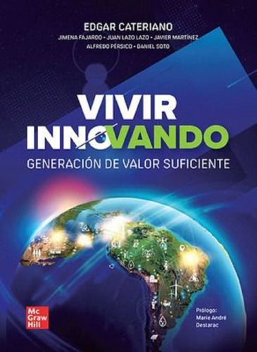 Vivir Innovando. Generación De Valor Suficiente. Bachillerato, De Cateriano, Edgar. Editorial Mcgraw Hill, Tapa Blanda, Edición 1.0 En Español, 2023